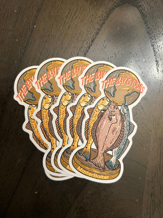 The Bay Is Yours Sticker